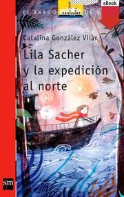 Cover von Lila Sacher y la expedición al norte