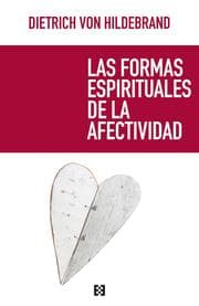 Cover von Las formas espirituales de la afectividad