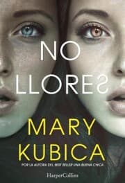 Cover von No llores. Una sobrecogedora novela de suspense por la autora de Una buena chica