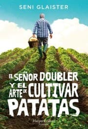 Cover von El señor doubler y el arte de cultivar patatas