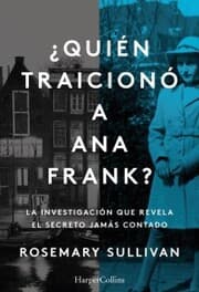Cover von Quién traicionó a Ana Frank?