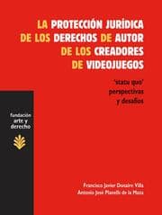 Cover von La protección jurídica de los derechos de autor de los creadores de videojuegos