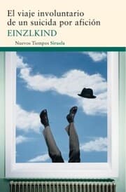 Cover von El viaje involuntario de un suicida por afición