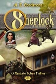 Cover von Sherlock e os aventureiros: o resgate sobre trilhos