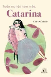 Cover von Todo mundo tem mãe, Catarina