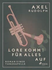 Cover von Lore kommt für alles auf- Roman einer Tanzkapelle