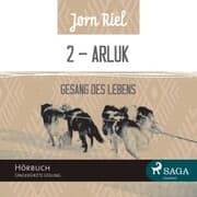 Cover von Gesang des Lebens, Folge 2: ARLUK (Ungekürzt)