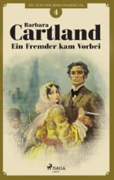 Cover von Ein Fremder kam vorbei (Die zeitlose Romansammlung von Barbara Cartland 4)
