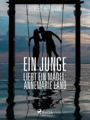 Cover von Ein Junge liebt ein Mädel: Annemarie Land