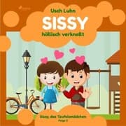 Cover von Sissy - höllisch verknallt: Sissy, das Teufelsmädchen. Folge 3
