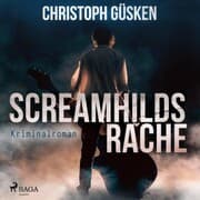 Cover von Screamhilds Rache - Kriminalroman (Ungekürzt)