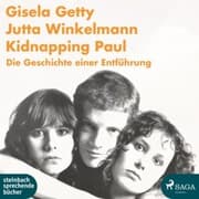 Cover von Kidnapping Paul - Die Geschichte einer Entführung (Ungekürzt)