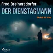Cover von Der Dienstagmann - Ein Fall für Abel (Ungekürzt)