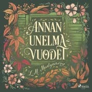 Cover von Annan unelmavuodet