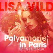 Cover von Polyamorie in Paris: Erotische Novelle