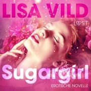 Cover von Sugargirl: Erotische Novelle (Ungekürzt)