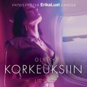 Cover von Korkeuksiin - eroottinen novelli