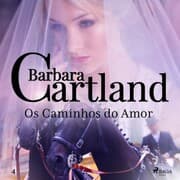 Cover von Os Caminhos do Amor (A Eterna Coleção de Barbara Cartland 4)