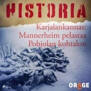 Cover von Karjalankannas: Mannerheim pelastaa Pohjolan kohtalon