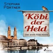 Cover von Köbi der Held - Der erste Köbi-Krimi