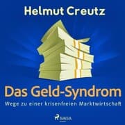 Cover von Das Geld-Syndrom - Wege zu einer krisenfreien Marktwirtschaft