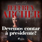 Cover von Devemos contar à presidente?