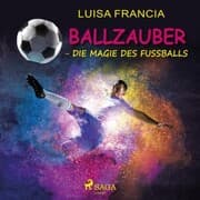 Cover von Ballzauber - Die Magie des Fußballs