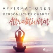 Cover von Affirmationen - Persönlicher Charme. Attraktivität
