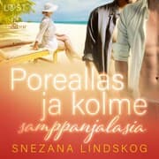 Cover von Poreallas ja kolme samppanjalasia - eroottinen novelli