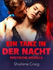 Cover von Ein Tanz in Der Nacht - Erotische Novelle