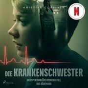 Cover von Die Krankenschwester: Der spektakuläre Kriminalfall aus Dänemark - das Buch zur NETFLIX-Serie