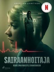 Cover von Sairaanhoitaja - Rikos joka ravisteli Skandinaviaa