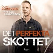 Cover von Det perfekta skottet : en polismans berättelse om gripandet av Sveriges värsta massmördare Mattias Flink