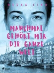 Cover von Manchmal gehört mir die ganze Welt