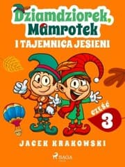 Cover von Dziamdziorek, Mamrotek i tajemnica jesieni