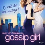 Cover von Gossip Girl: Ty ví¿,¿e m¿ miluje¿ (2. díl)