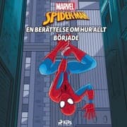 Cover von Spider-Man - En berättelse om hur allt började