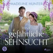 Cover von Eine gefährliche Sehnsucht (Duke Society 1)