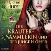 Cover von Die Kräutersammlerin und der junge Flößer