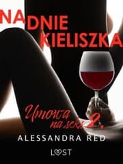 Cover von Umowa na seks 2: Na dnie kieliszka - seria erotyczna