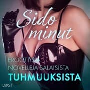 Cover von Sido minut: Eroottisia novelleja salaisista tuhmuuksista