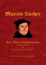 Cover von Martin Luther - Den store Katekismus