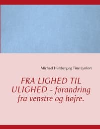 Cover von Fra lighed til ulighed - forandring fra venstre og højre.