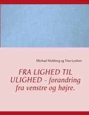 Cover von Fra lighed til ulighed - forandring fra venstre og højre.
