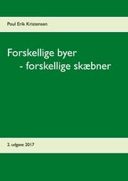Cover von Forskellige byer - forskellige skæbner