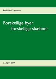 Cover von Forskellige byer - forskellige skæbner