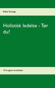 Cover von Holistisk ledelse - Tør du?