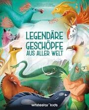 Cover von Legendäre Geschöpfe aus aller Welt