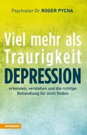 Cover von Depression - viel mehr als Traurigkeit