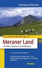 Cover von Die schönsten Wanderungen im Meraner Land
